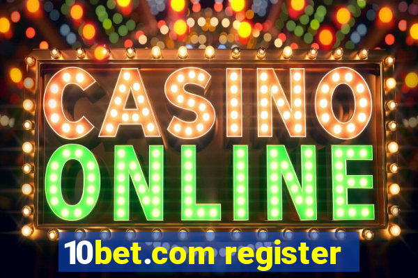 10bet.com register